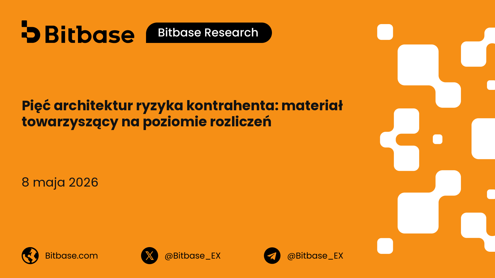 Pięć architektur ryzyka kontrahenta: materiał towarzyszący na poziomie rozliczeń